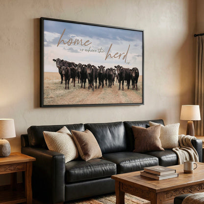 Home is Where the Herd Is - Black Angus Inspirational Canvas Wall Art Teri James Photography